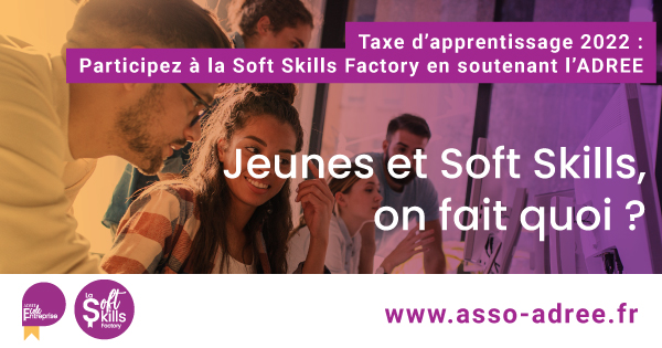 Taxe d’apprentissage 2022 : Participez à « la Soft Skills factory » en soutenant l’ADREE